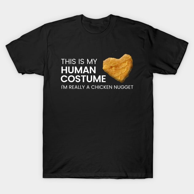 Human Costume Chicken Nugget T-Shirt by Walkowiakvandersteen